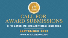 Blue graphic with the ASALH logo at the top. Text reads: 2025 Call for Proposals. Call for Award Submissions. 107th Annual Meeting and Virtual Conference. September 2022. www.asalh.org/awards.