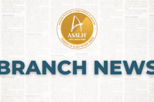 ASALH BRANCH NEWS THUMBNAILS
