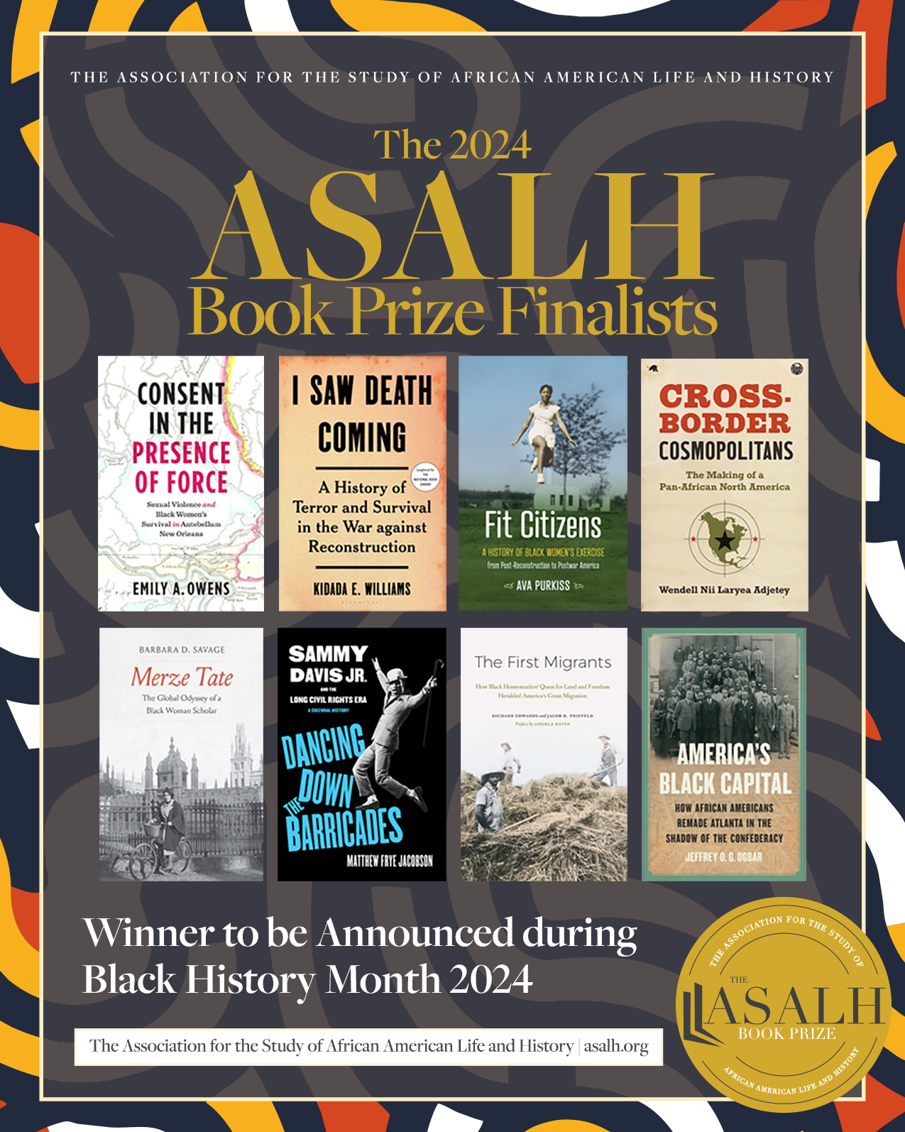 The 2024 ASALH Book Prize Finalists. Winner to be announced during Black History Month 2024