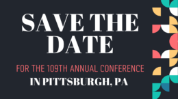 Save the Date for the 109th Annual Conference in Pittsburgh, PA