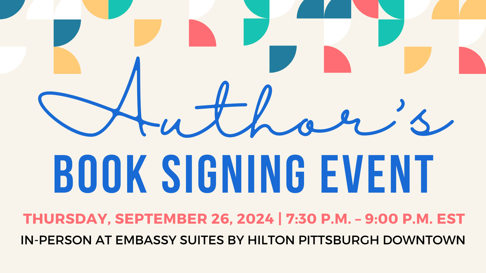 Authors Book Signing Event - Thursday, Sept. 26, 2024 | 7:30 pm - 9 pm EST. In-person at Embassy Suites by Hilton Pittsburgh Downtown