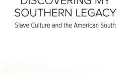 Book cover with orange and yellow geometric design. Title: Discovering My Southern Legacy: Slave Culture and the American South by Deirdre Foreman. Includes Black Studies and Lived Places Publishing logos.