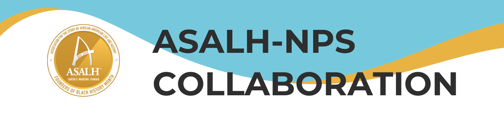 ASALH-NPS Collaboration ASALH-NPS Collaboration