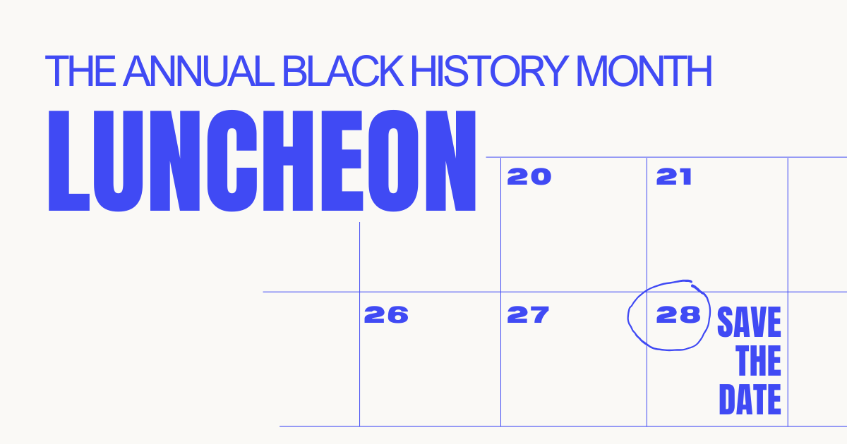 The Annual Black History Month Luncheon