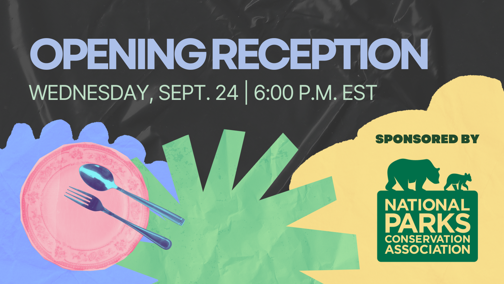 Opening Reception - Wednesday, Sept. 24 | 6 pm EST. Sponsored by the National Parks Conservation Association