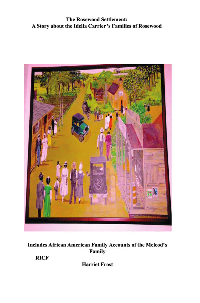 The Rosewood Settlement: A Story about the Idella Carrier’s Families of Rosewood
