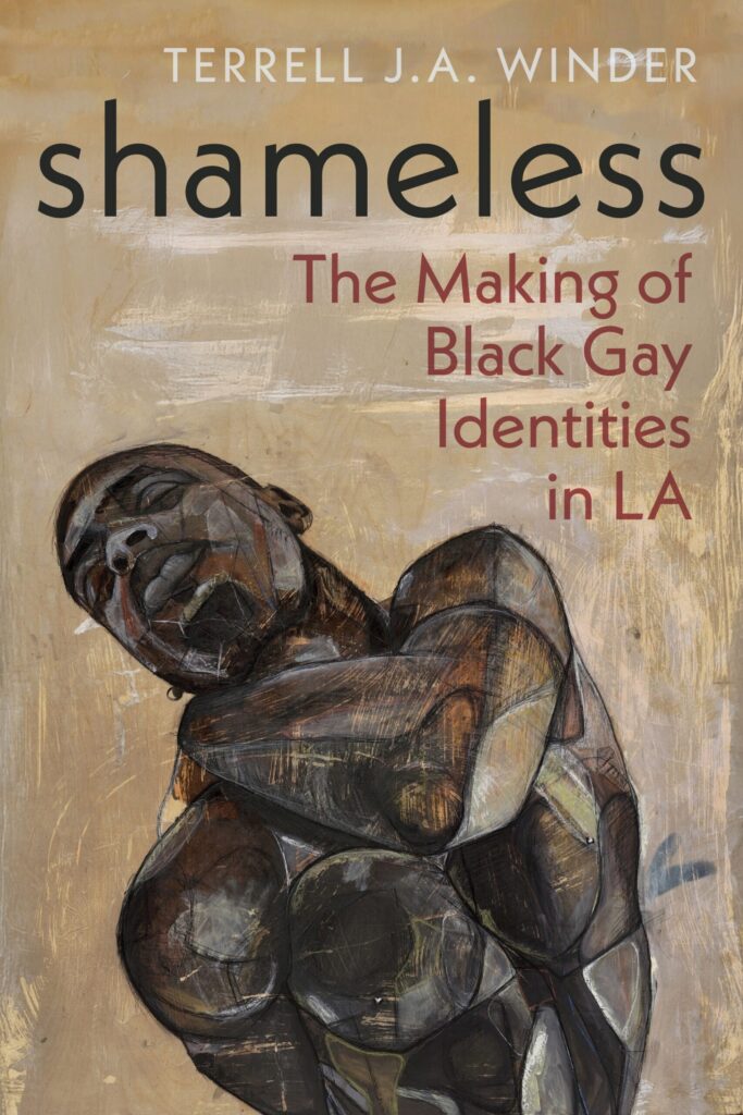 Shameless: The Making of Black Gay Identities in LA