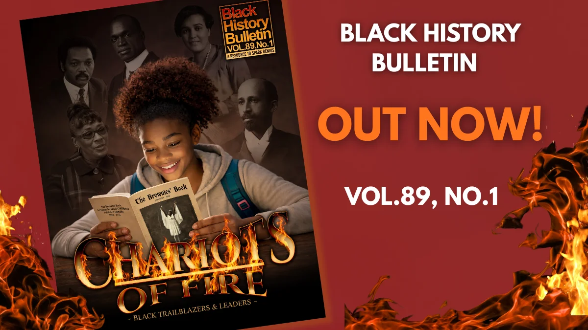 Black History Bulletin - Coming soon! Vol. 89 no. 1